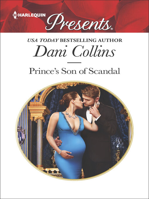 Title details for Prince's Son of Scandal by Dani Collins - Wait list
